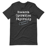 Research Operation Paperclip Shirt - Libertarian Country