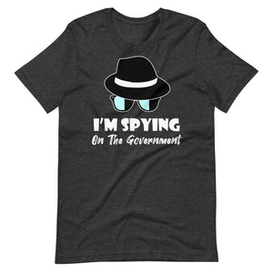 I'm Spying on The Government Premium Shirt