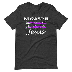 Put Your Faith in Jesus Not Government Premium Shirt - Libertarian Country