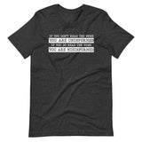 If You Read The News You Are Misinformed Shirt - Libertarian Country