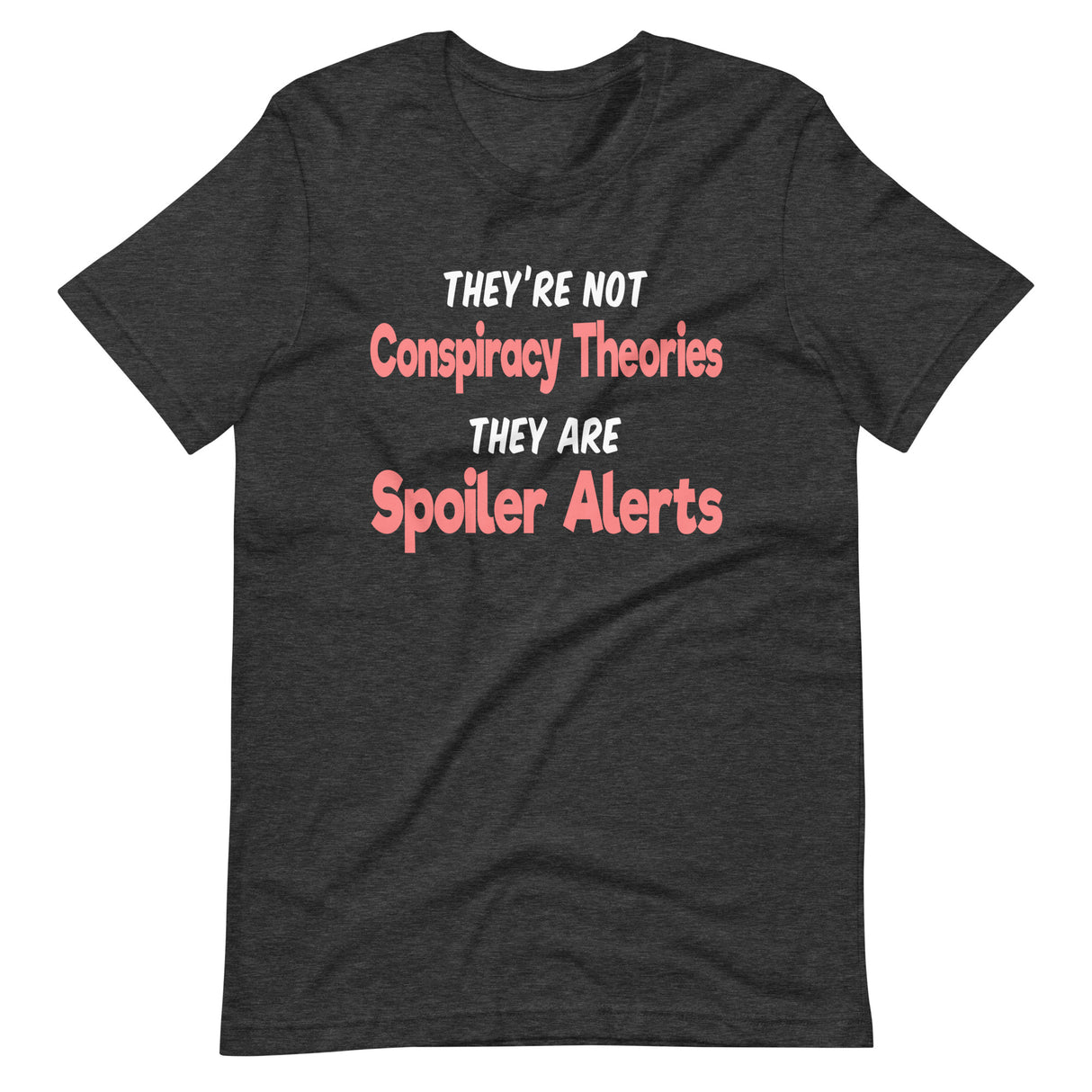 Conspiracy Theories Spoiler Alerts Shirt - Libertarian Country