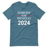 Nobody For President 2024 Shirt - Libertarian Country