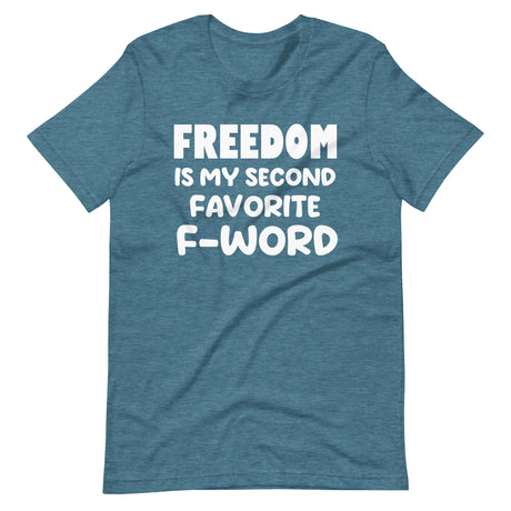 Freedom is My Second Favorite F-Word Shirt - Libertarian Country