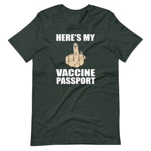 Here's My Vaccine Passport Shirt - Libertarian Country