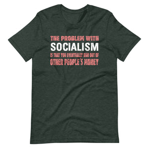 The Problem With Socialism Shirt - Libertarian Country