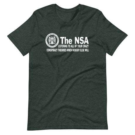 The NSA Crazy Conspiracy Theories Shirt - Libertarian Country