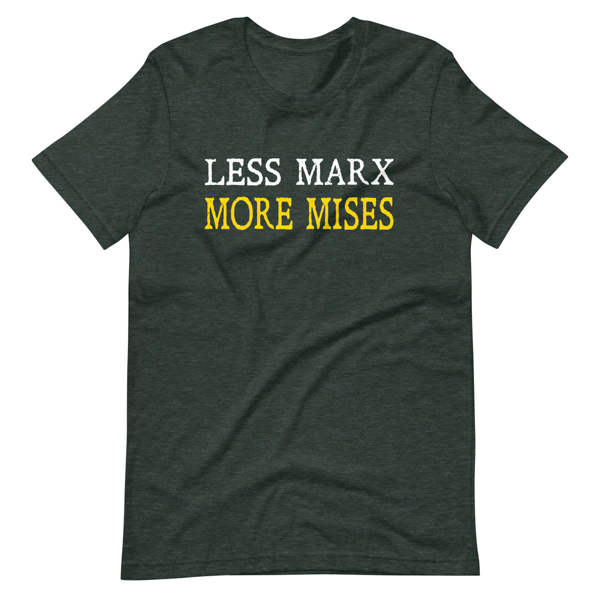 Less Marx More Mises Shirt - Libertarian Country