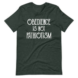 Obedience Is Not Patriotism Shirt - Libertarian Country