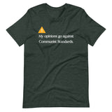 My Opinions Go Against Communist Standards Shirt - Libertarian Country