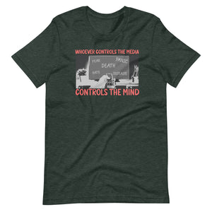 Whoever Controls the Media Controls the Mind Shirt - Libertarian Country