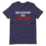 Make Everything Laissez-Faire Shirt - Libertarian Country