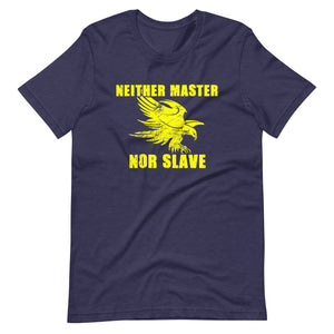 Neither Master Nor Slave Shirt - Libertarian Country