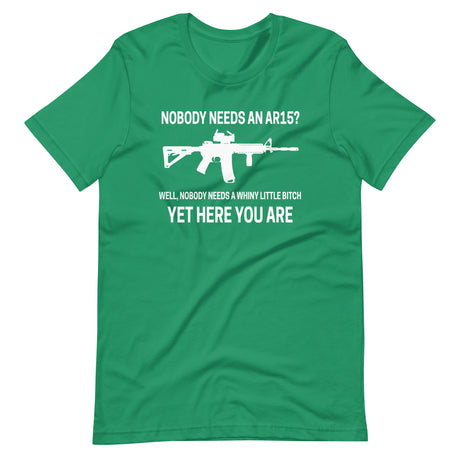 Nobody Needs An AR-15 Shirt - Libertarian Country