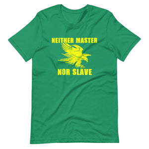 Neither Master Nor Slave Shirt - Libertarian Country