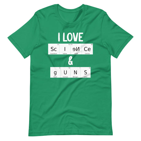 I Love Science and Guns Shirt - Libertarian Country
