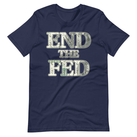 End The Fed Shirt - Libertarian Country