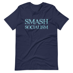 Smash Socialism Shirt - Libertarian Country