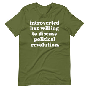 Introverted But Willing To Discuss Political Revolution Shirt - Libertarian Country