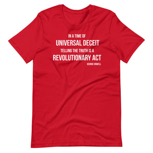 Telling the Truth is a Revolutionary Act Shirt - Libertarian Country