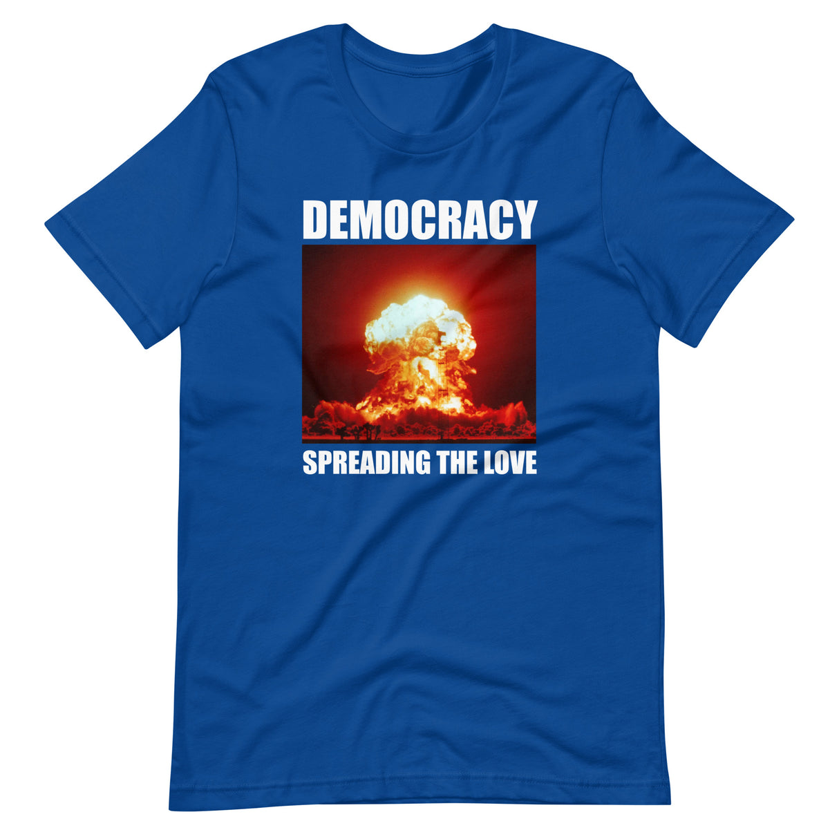 Democracy Spreading The Love Shirt - Libertarian Country