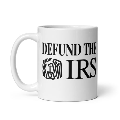 Defund the IRS Coffee Mug - Libertarian Country