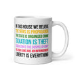 In This House Libertarian Version Coffee Mug by Libertarian Country