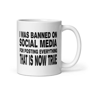 I Was Banned On Social Media Coffee Mug - Libertarian Country
