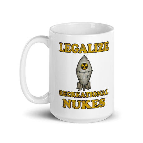 Legalize Recreational Nukes Coffee Mug - Libertarian Country
