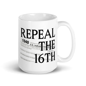 Repeal the 16th Amendment Coffee Mug - Libertarian Country