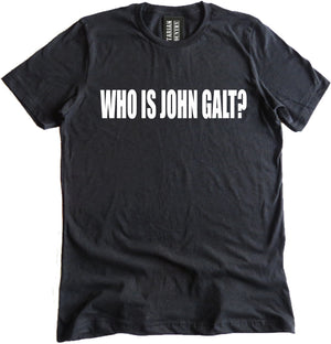 Who is John Galt Shirt by Libertarian Country