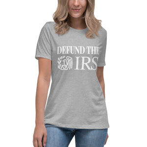Defund The IRS Women's Shirt - Libertarian Country
