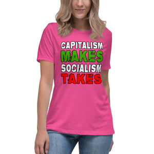 Capitalism Makes Socialism Takes Women's Shirt - Libertarian Country