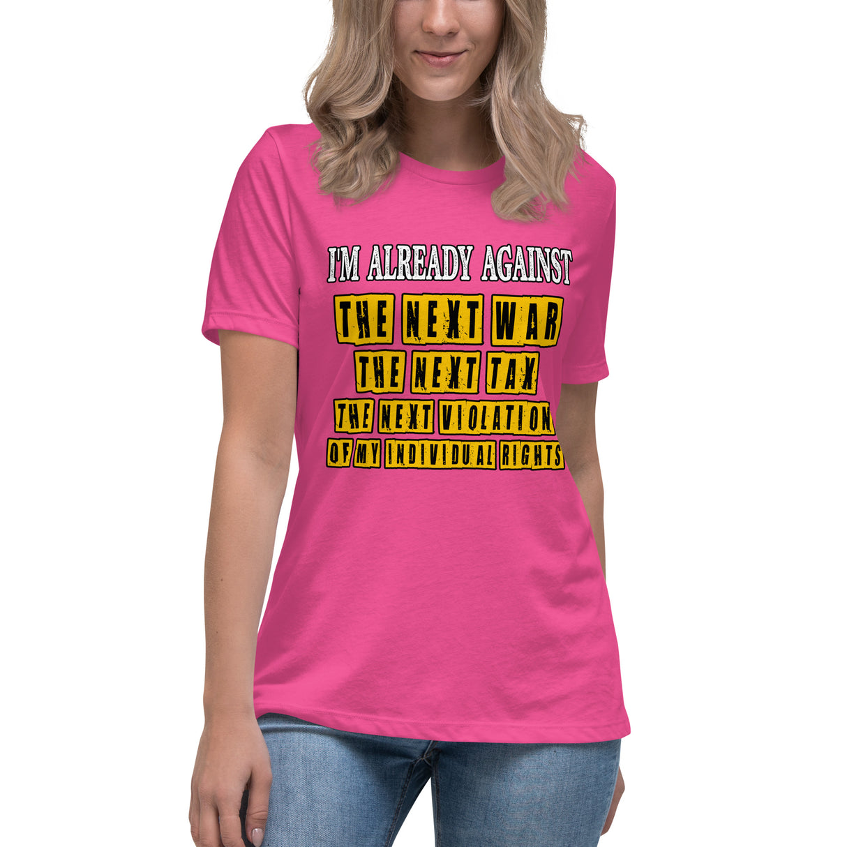 I'm Already Against The Next War Women's Shirt - Libertarian Country