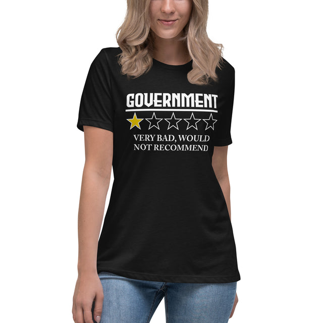 Government Very Bad Would Not Recommend Women's Shirt