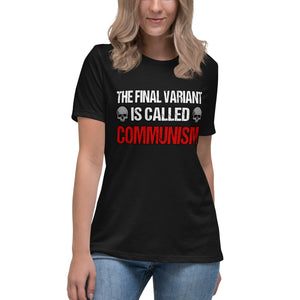 The Final Variant is Called Communism Women's Shirt
