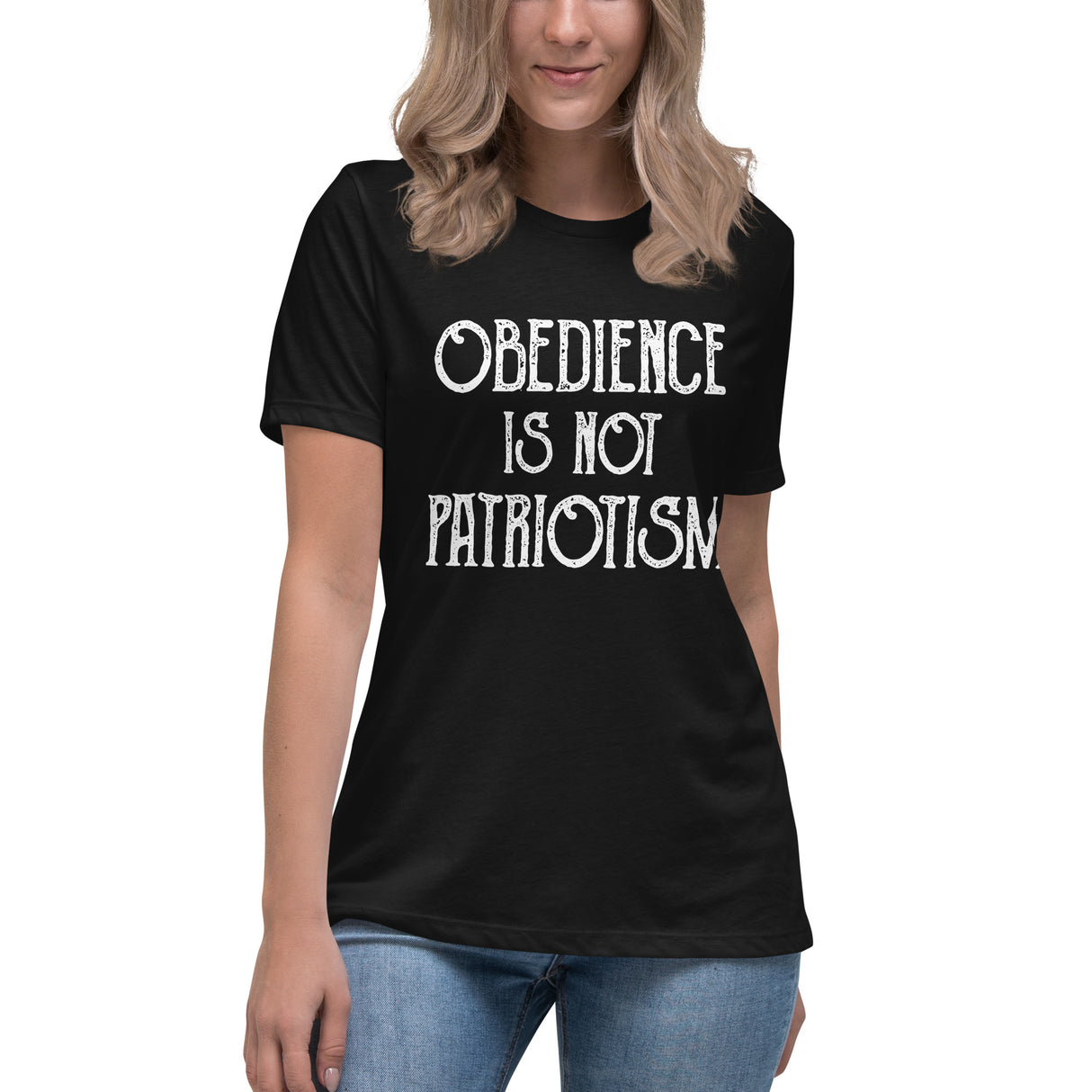 Obedience Is Not Patriotism Women's Shirt - Libertarian Country