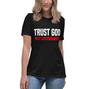 Trust God Not Government Women's Shirt