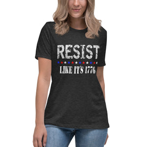 Resist Like It's 1776 Women's Shirt - Libertarian Country