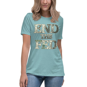 End The Fed Women's Shirt - Libertarian Country