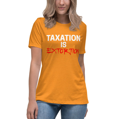 Taxation is Extortion Women's Shirt - Libertarian Country