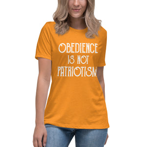 Obedience Is Not Patriotism Women's Shirt - Libertarian Country