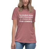 The Obedient Are Cowardly Women's Shirt - Libertarian Country