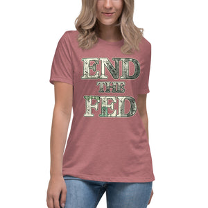 End The Fed Women's Shirt - Libertarian Country
