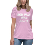 Ron Paul Was Right Women's Shirt - Libertarian Country
