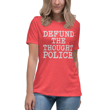 Defund The Thought Police Women's Shirt - Libertarian Country