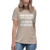 I Deny Your Authority Women's Shirt - Libertarian Country