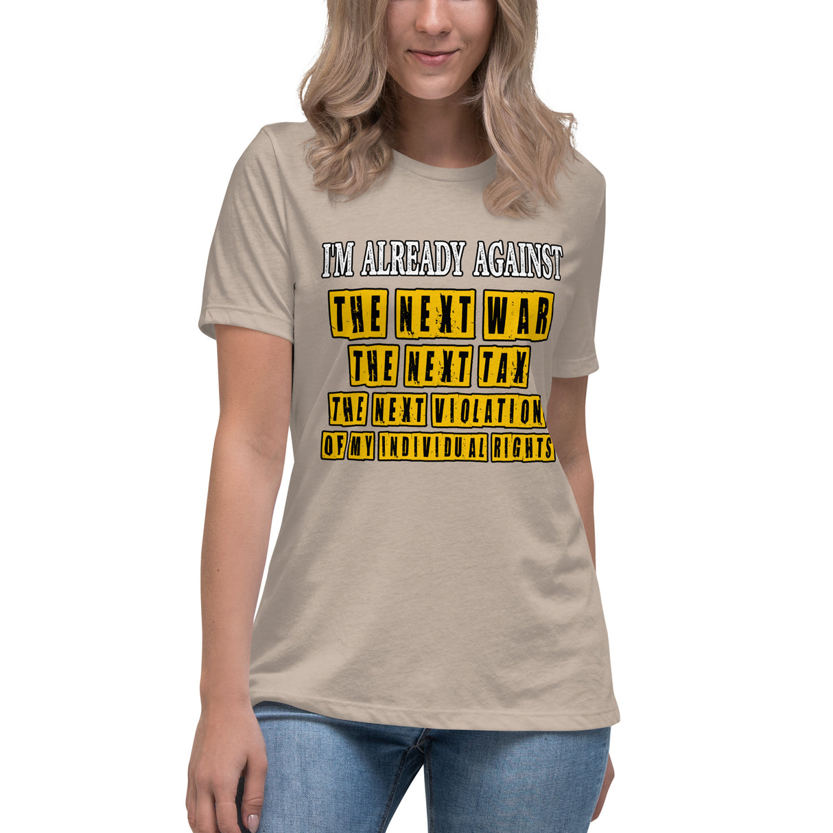 I'm Already Against The Next War Women's Shirt