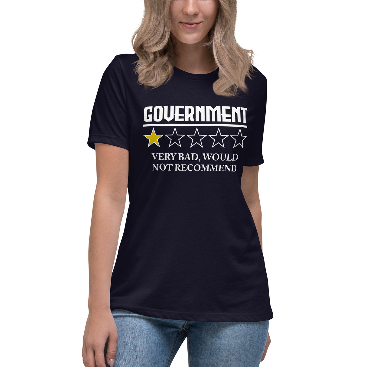 Government Very Bad Would Not Recommend Women's Shirt - Libertarian Country