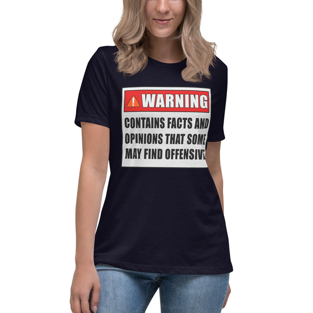 Warning Contains Facts That Some May Find Offensive Women's Shirt