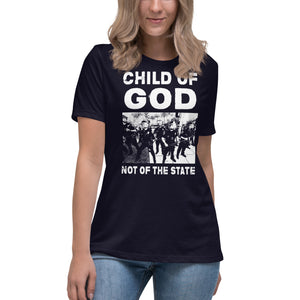 Child of God Not of The State Women's Shirt - Libertarian Country